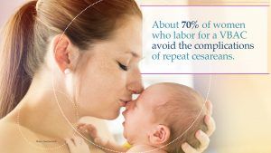 Woman kissing her newborn baby's nose, text states, "About 70% of women who labor for a VBAC avoid the complications of repeat cesareans".
