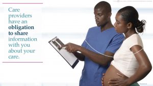 Pregnant woman looks at papers with her doctor, text states, "Care providers have an obligation to share information with you about your care."