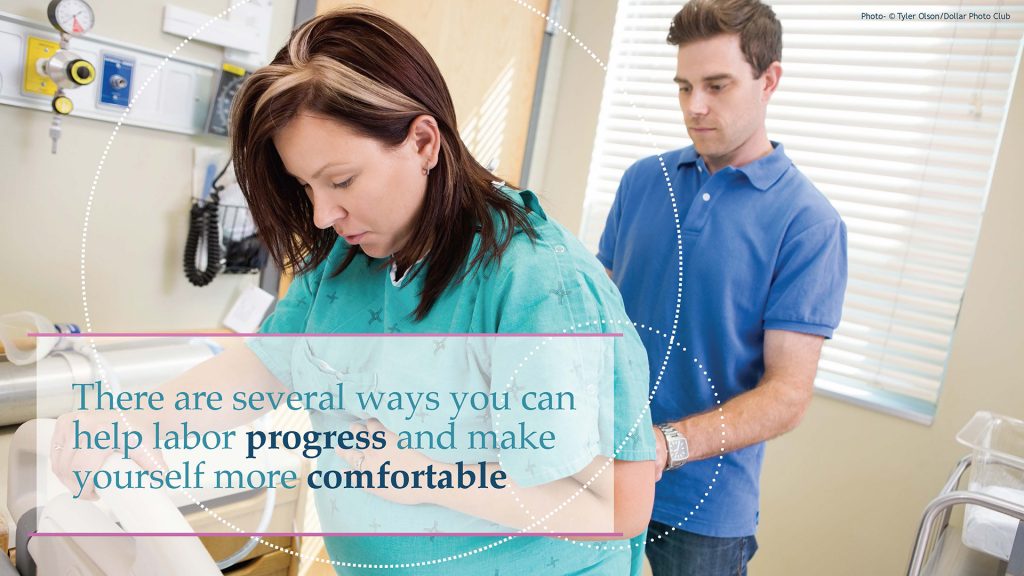 Pregnant woman standing and holding onto bed while partner massages her lower back, text states, "There are several ways you can help labor progress and make yourself more comfortable."