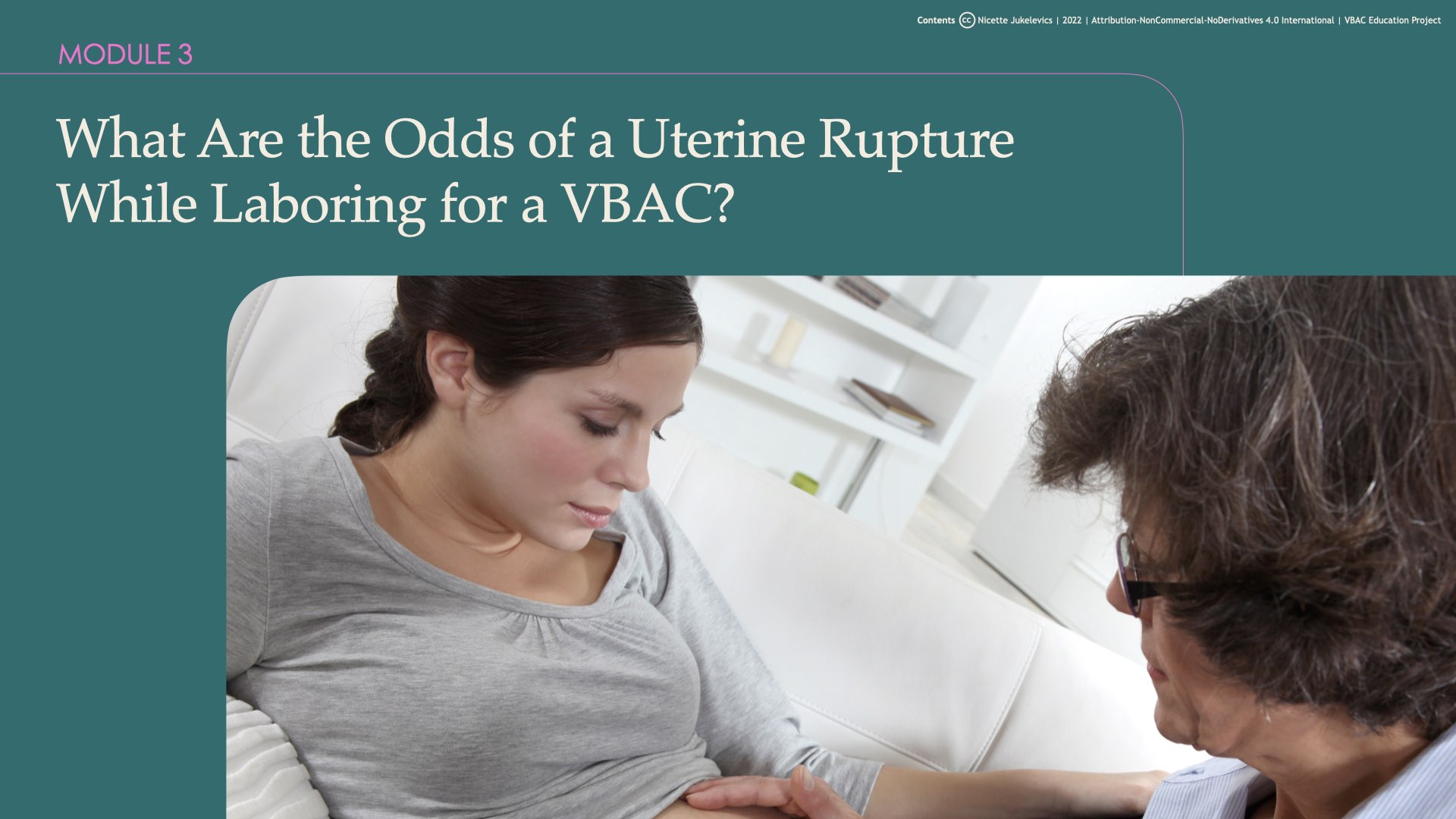 Module 3: What Are the Odds of a Uterine Rupture While Laboring for a VBAC?