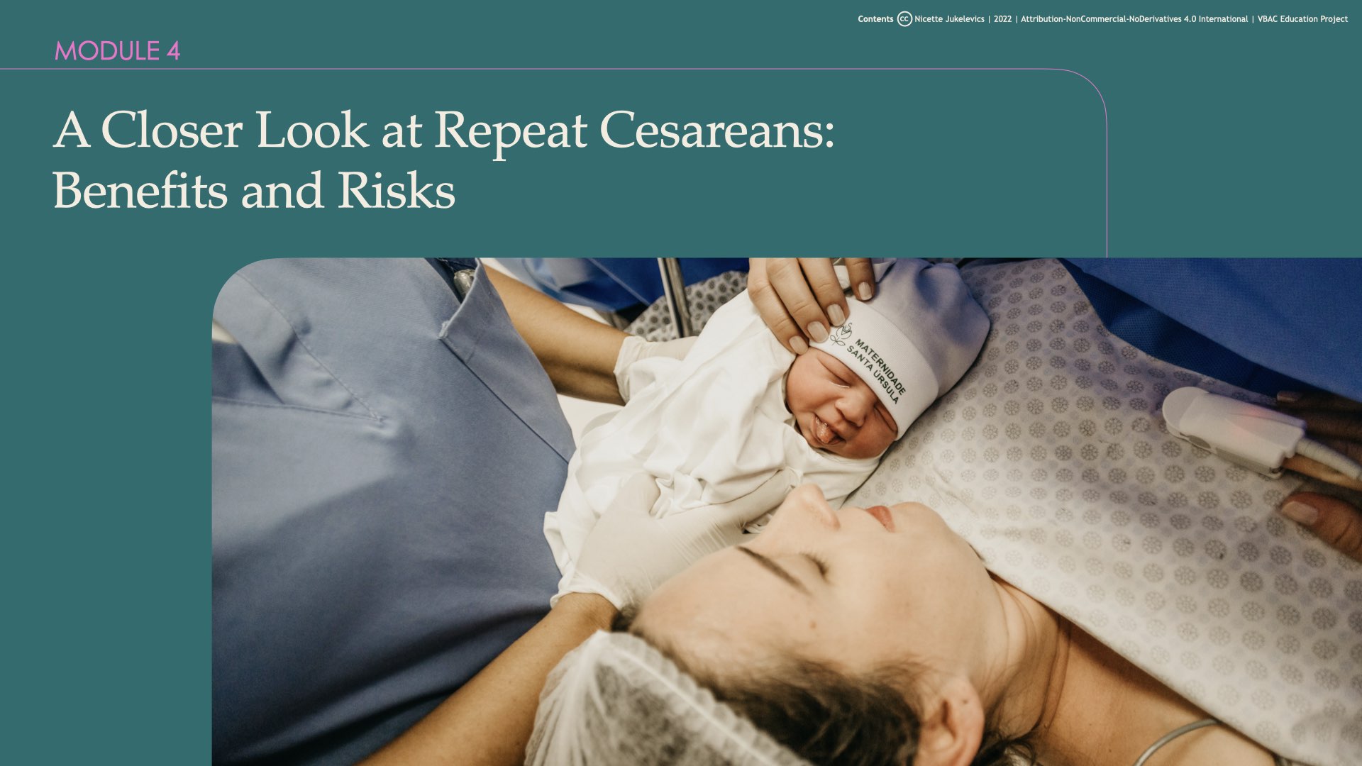 Module 4: A Closer Look at Repeat Cesareans: Benefits and Risks