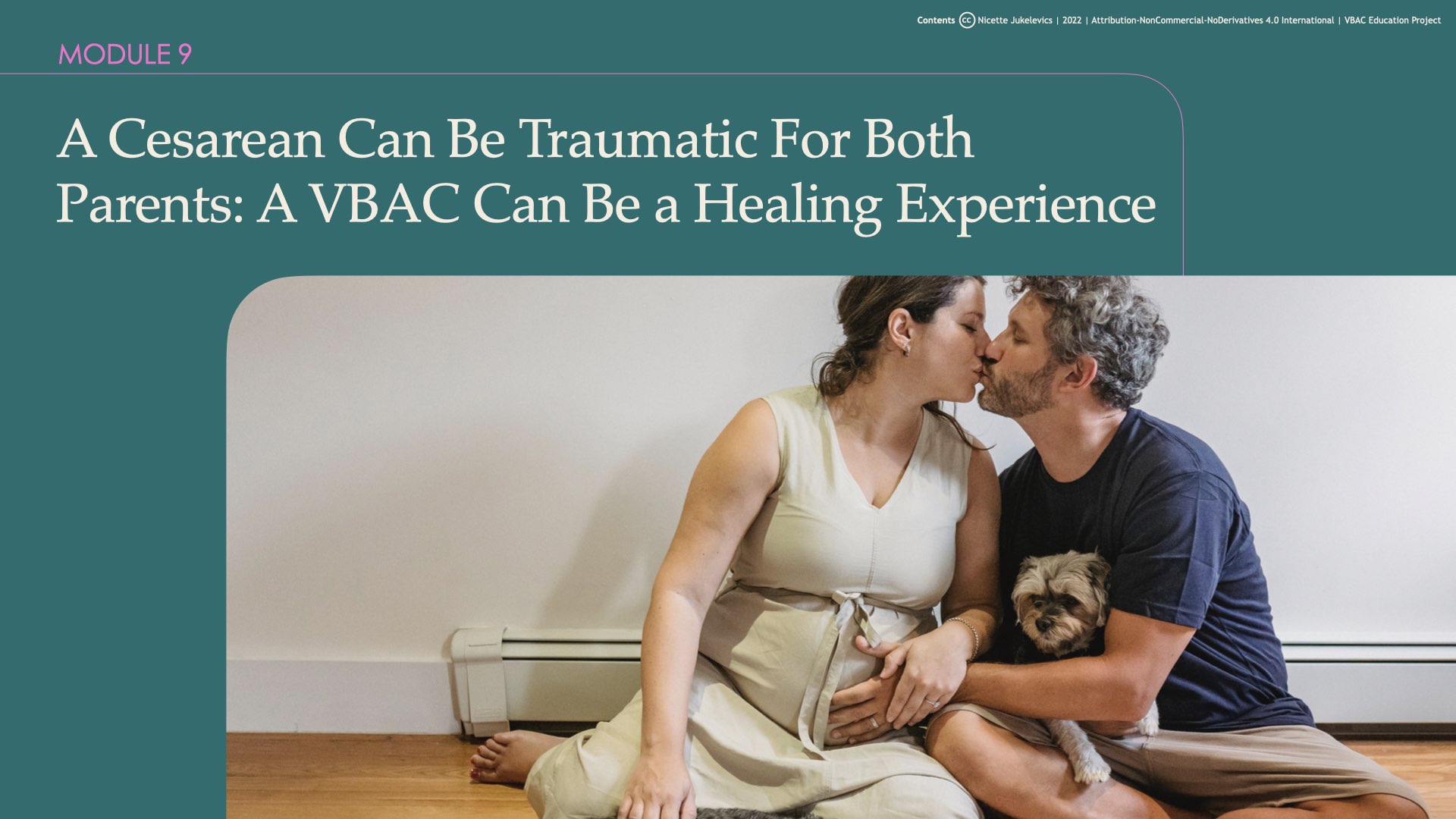Module 9: A Cesarean Can Be Traumatic For Both Parents: A VBAC Can Be a Healing Experience