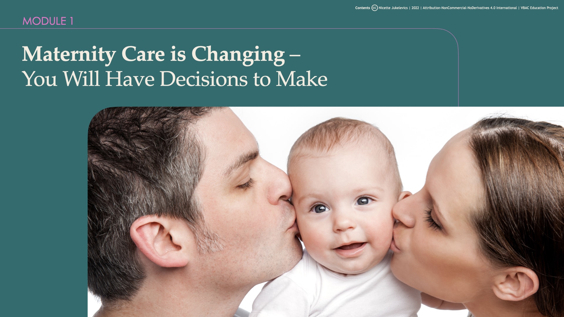 Module 1: Maternity Care is Changing – You Will Have Decisions to Make