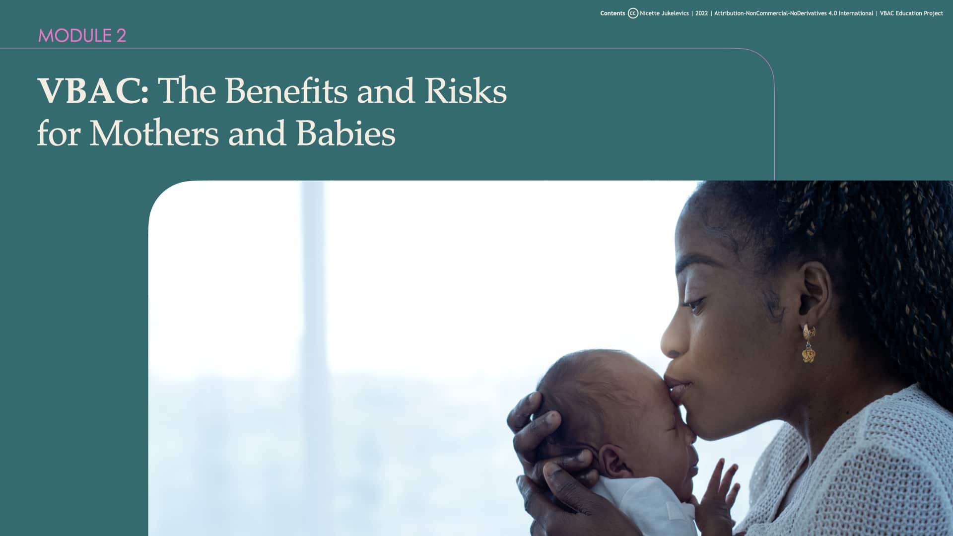 Module 2: VBAC: The Benefits and Risks for Mothers and Babies